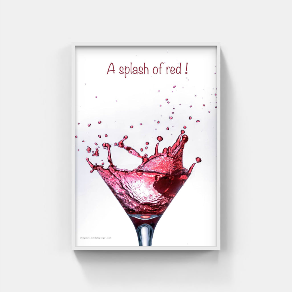 A splash of red wine poster