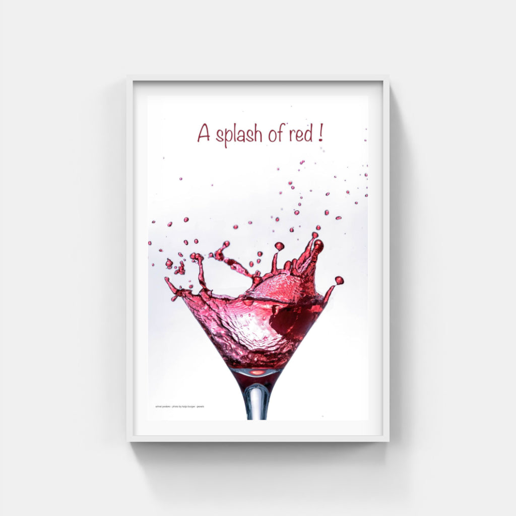 A splash of red wine poster