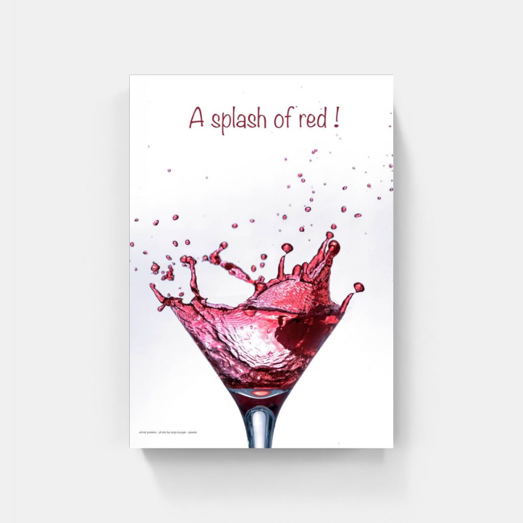 A splash of red wine poster