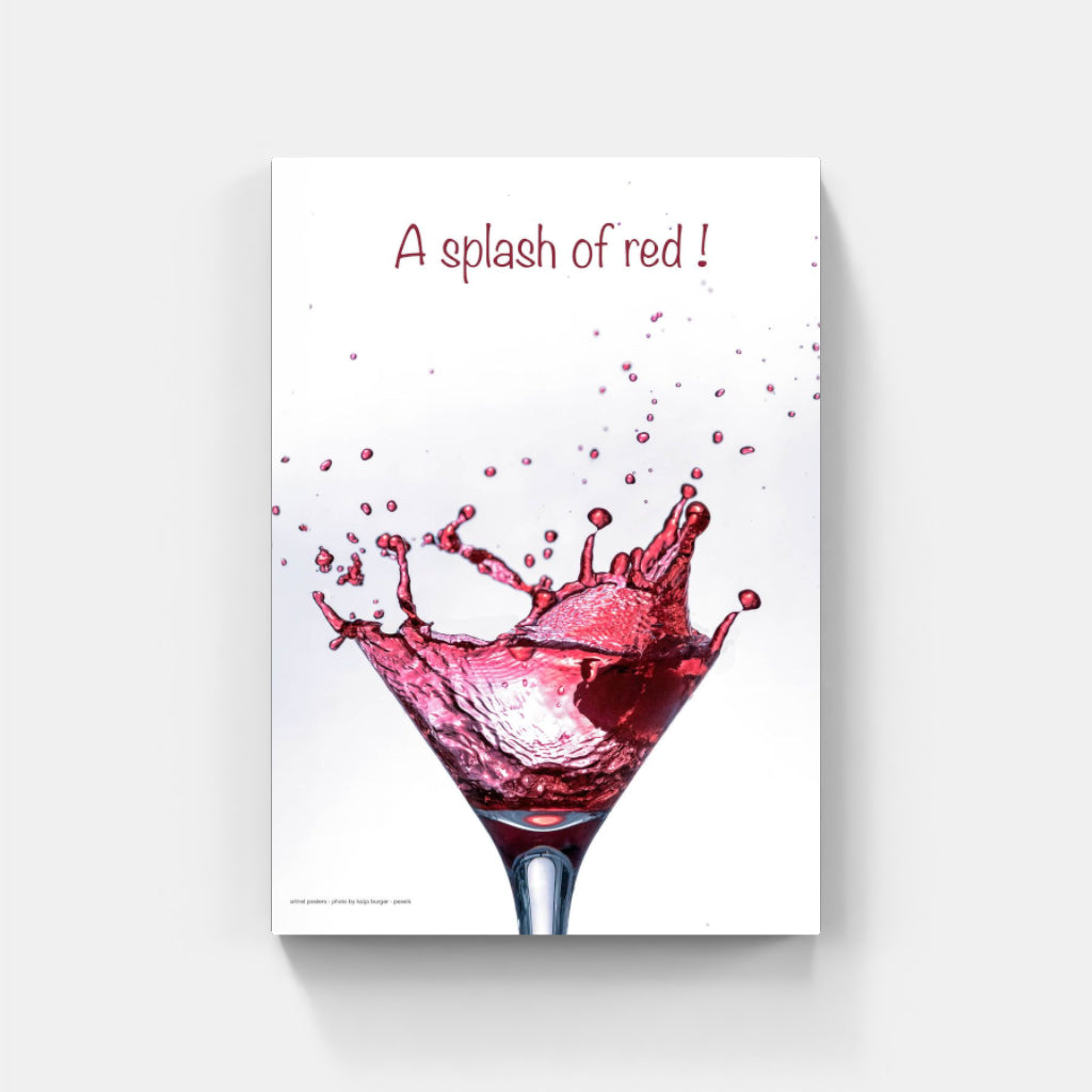 A splash of red wine poster