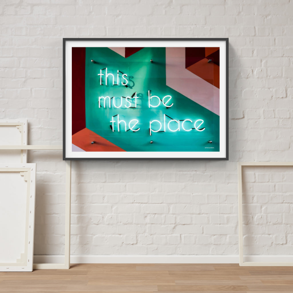 This Must be the Place neon poster