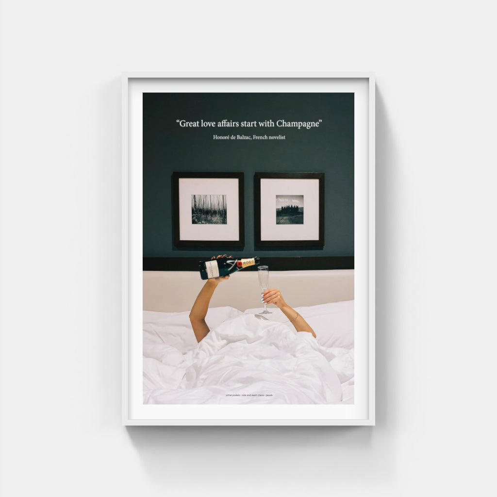 Great love affairs start with Champagne in Bed - Balzac poster