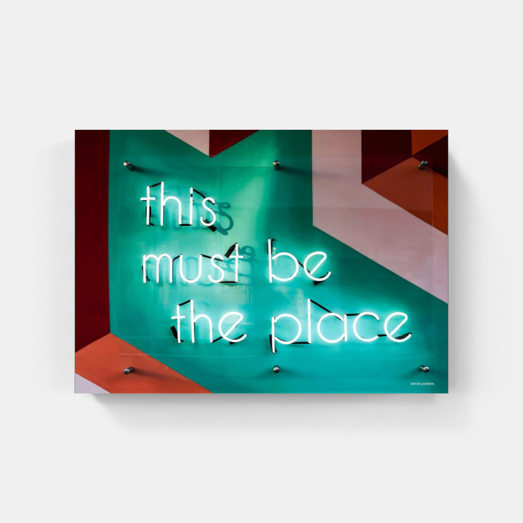 This Must be the Place neon poster