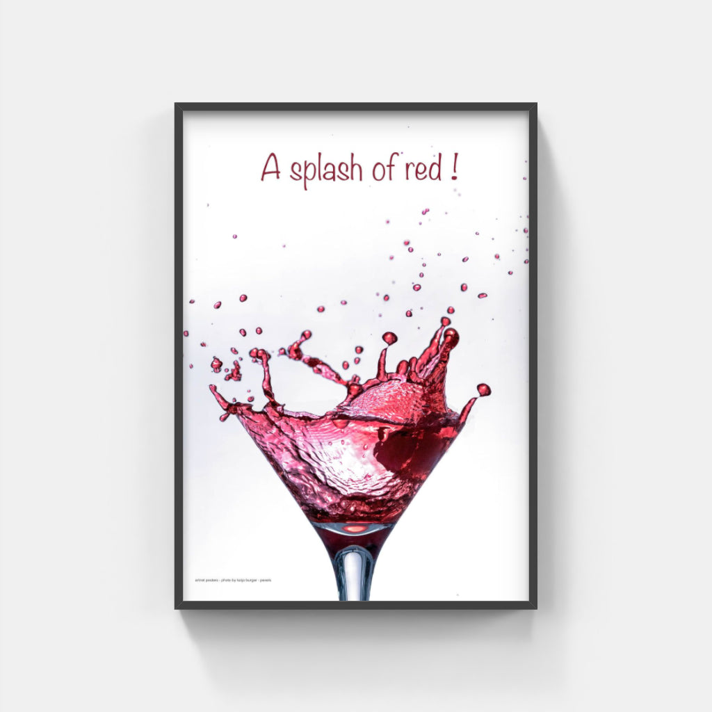 A splash of red wine poster