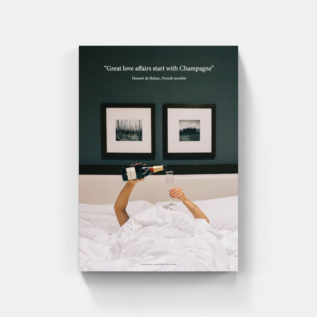 Great love affairs start with Champagne in Bed - Balzac poster