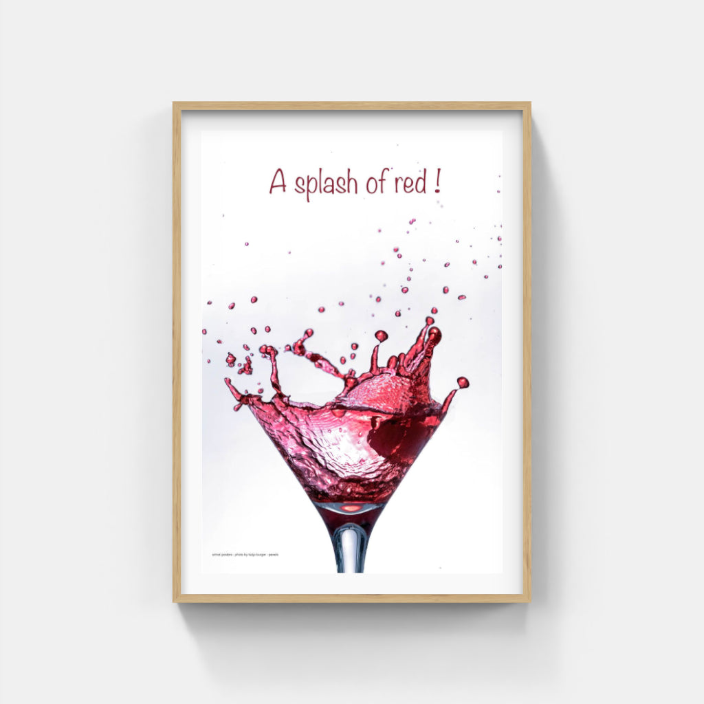 A splash of red wine poster