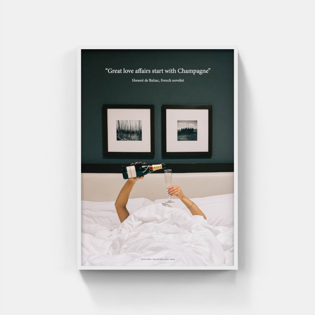 Great love affairs start with Champagne in Bed - Balzac poster