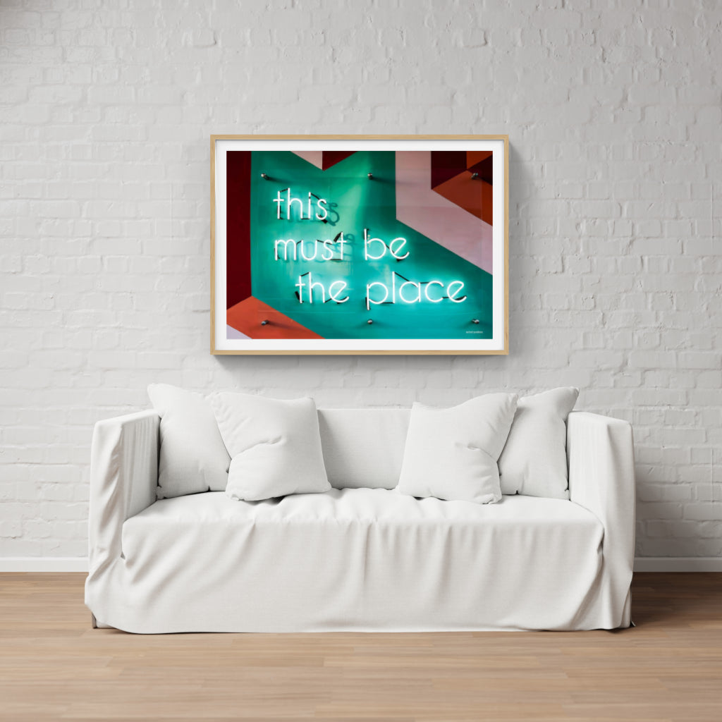 This Must be the Place neon poster