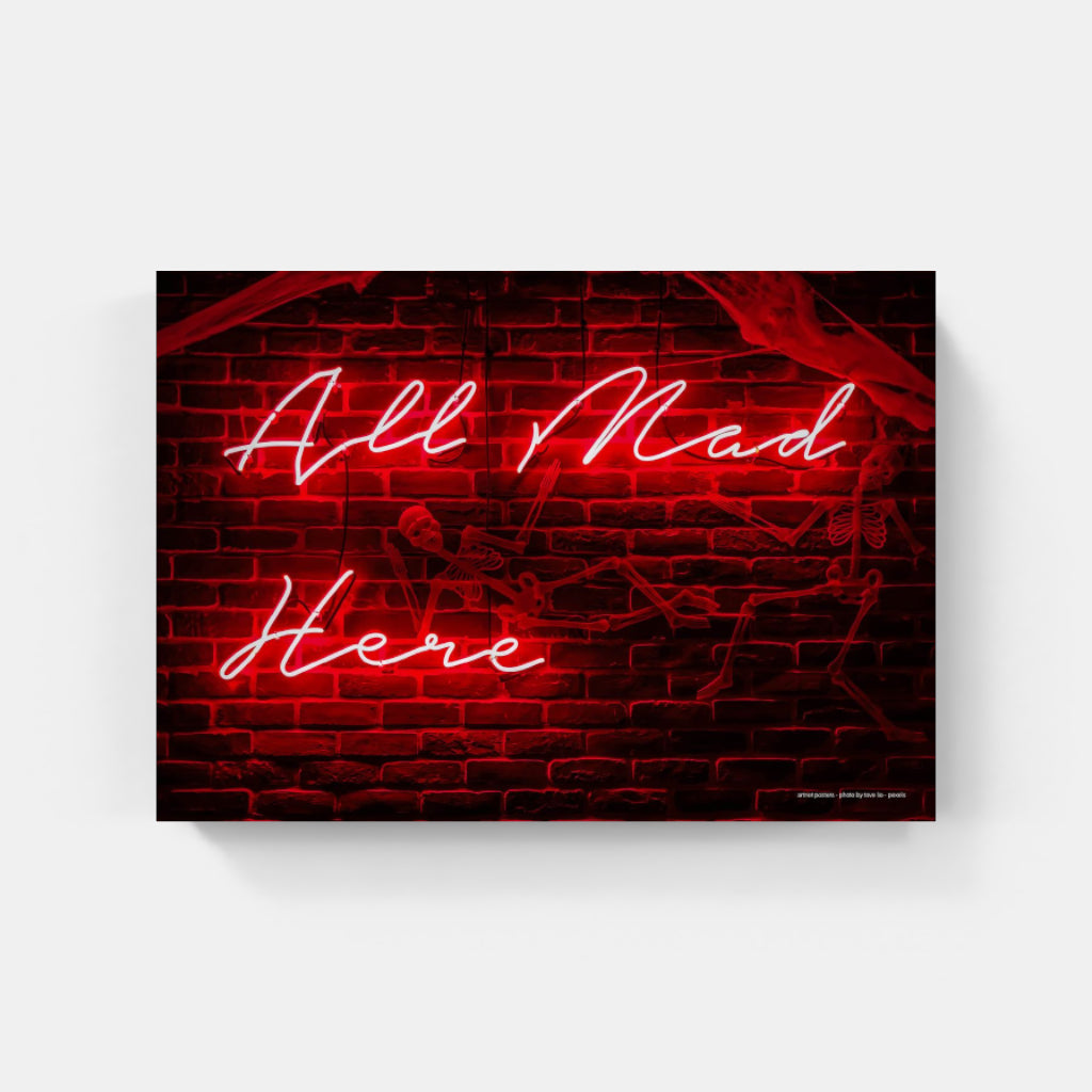All Mad Here neon poster