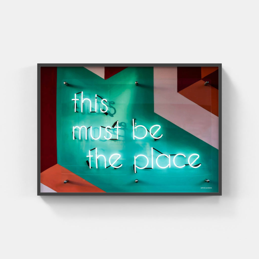 This Must be the Place neon poster