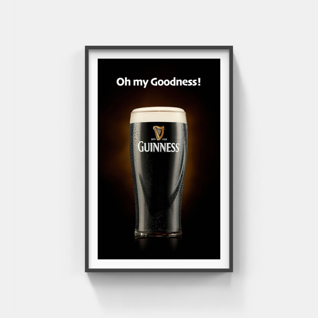 Oh my Goodness Guinness poster