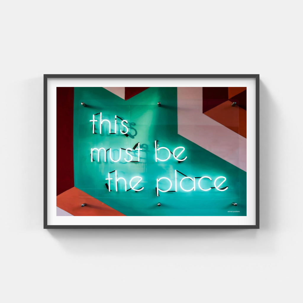 This Must be the Place neon poster