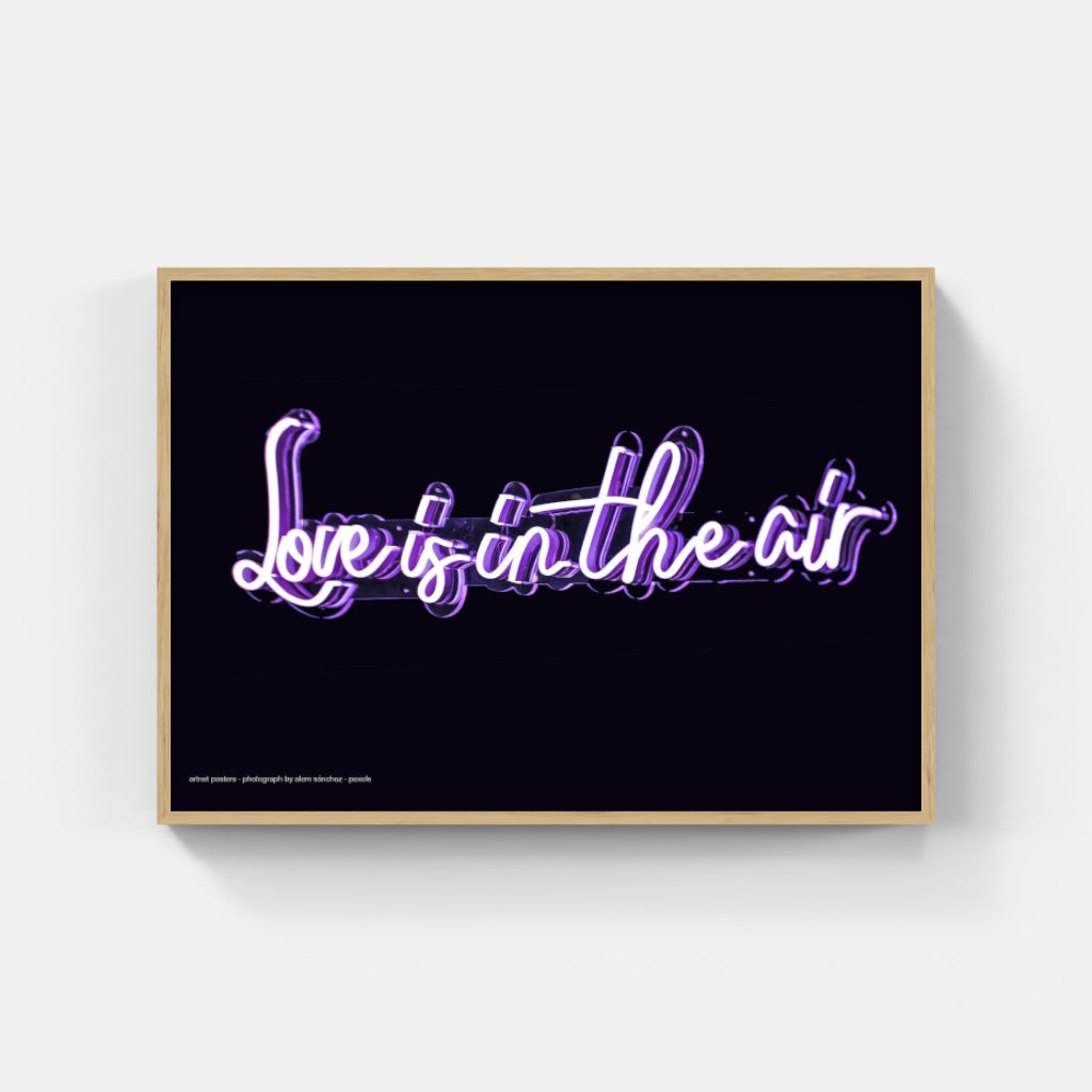 Love is in the Air neon poster