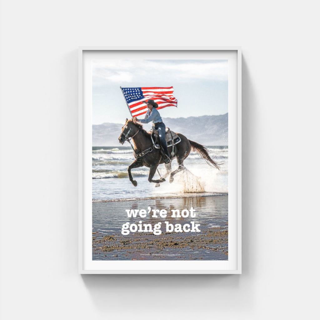 We're not going back horse poster