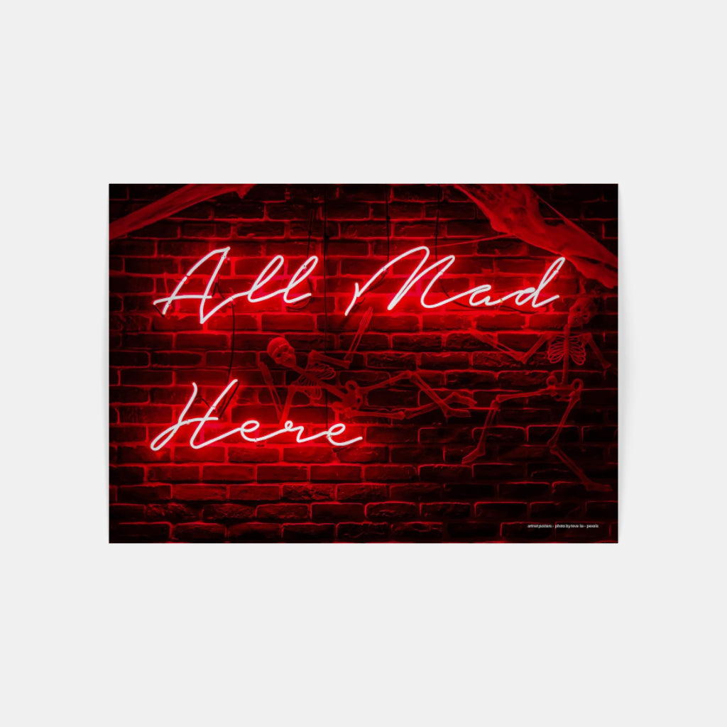 All Mad Here neon poster