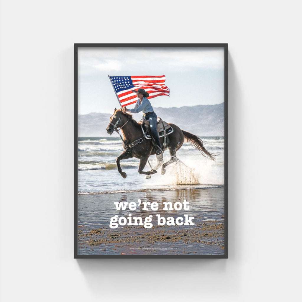 We're not going back horse poster
