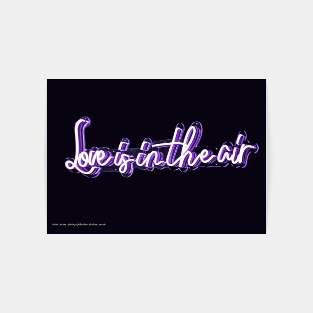 Love is in the Air neon poster