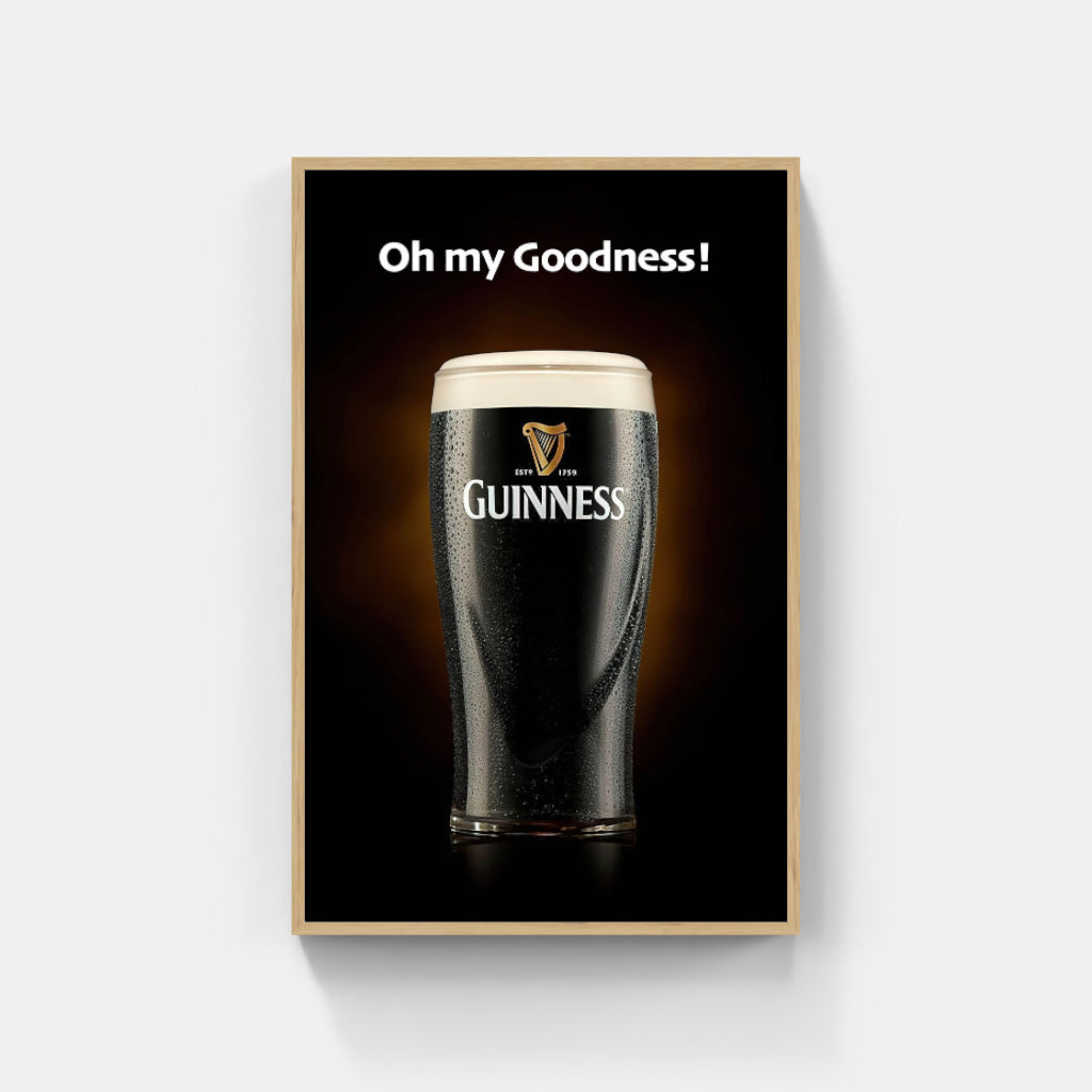 Oh my Goodness Guinness poster