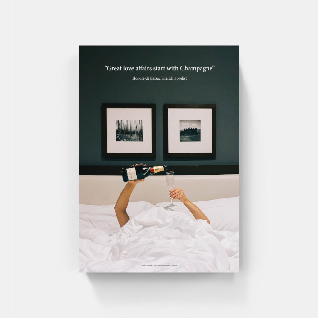 Great love affairs start with Champagne in Bed - Balzac poster