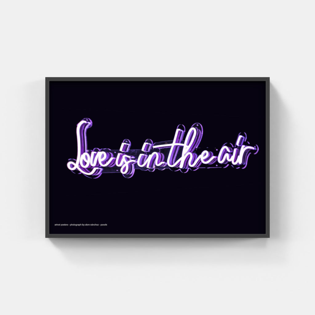 Love is in the Air neon poster