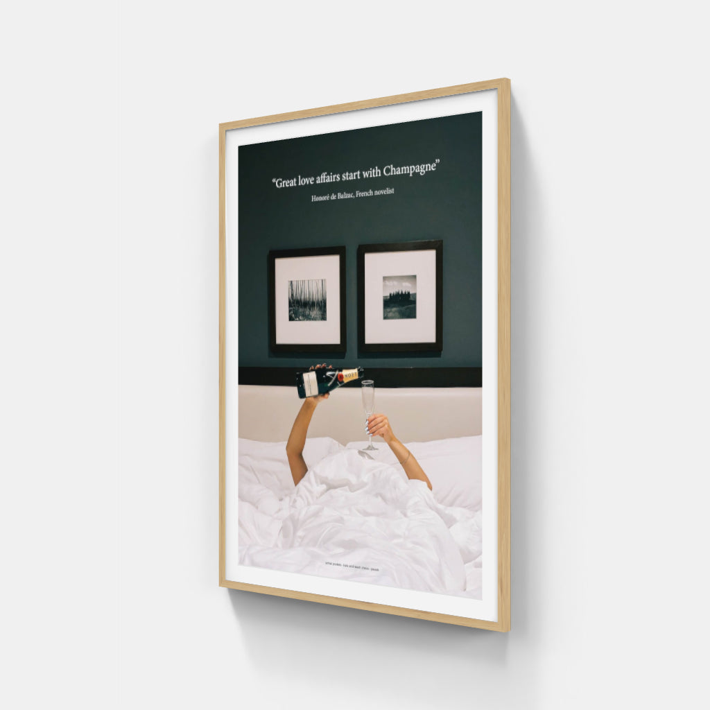 Great love affairs start with Champagne in Bed - Balzac poster