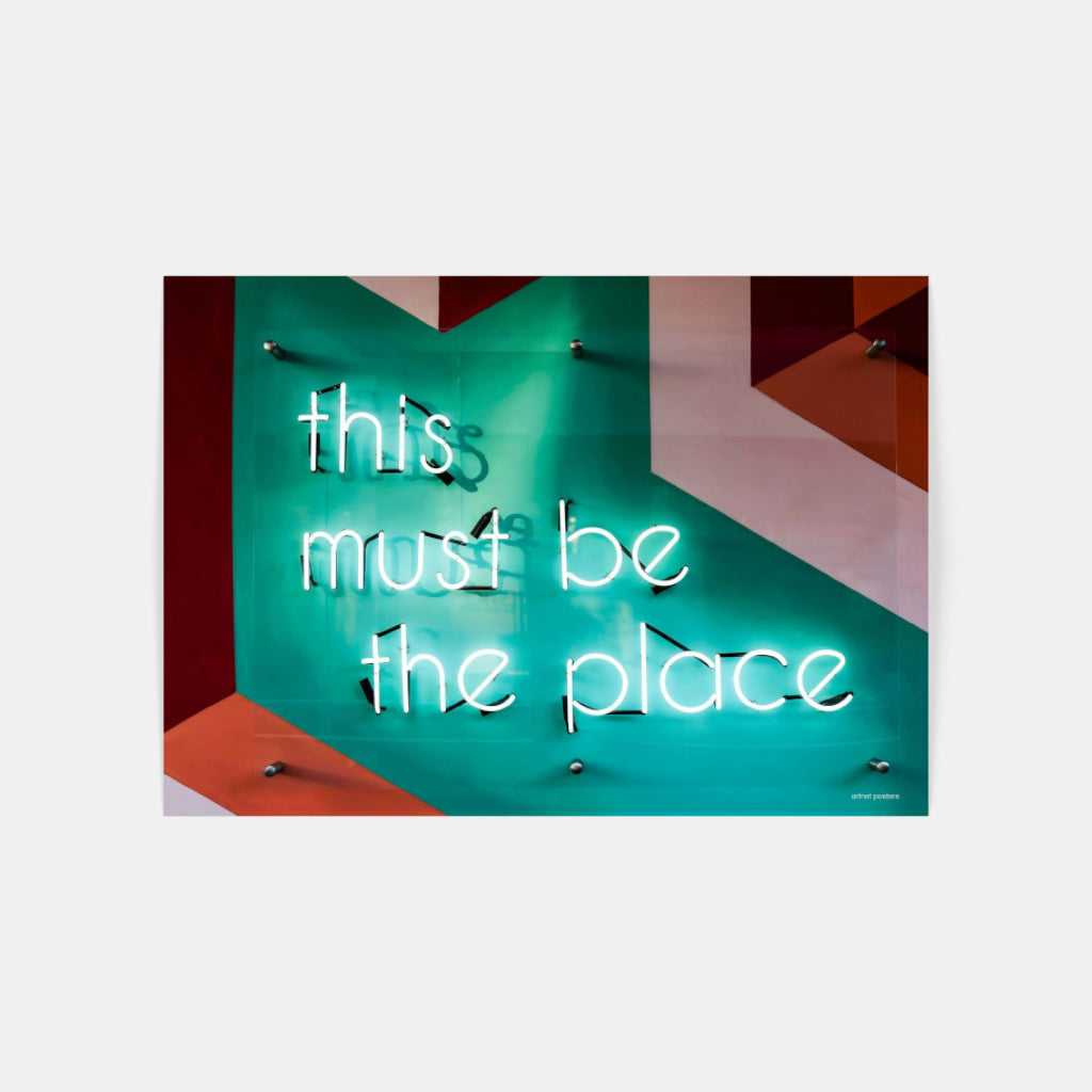 This Must be the Place neon poster