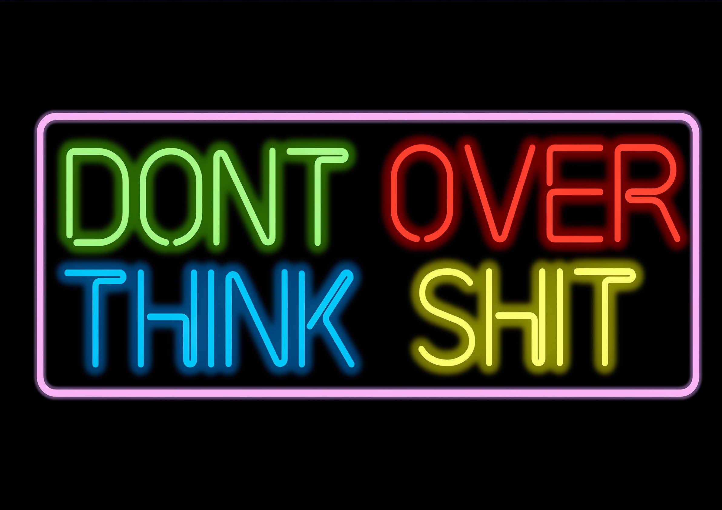 Don't Overthink - neon poster