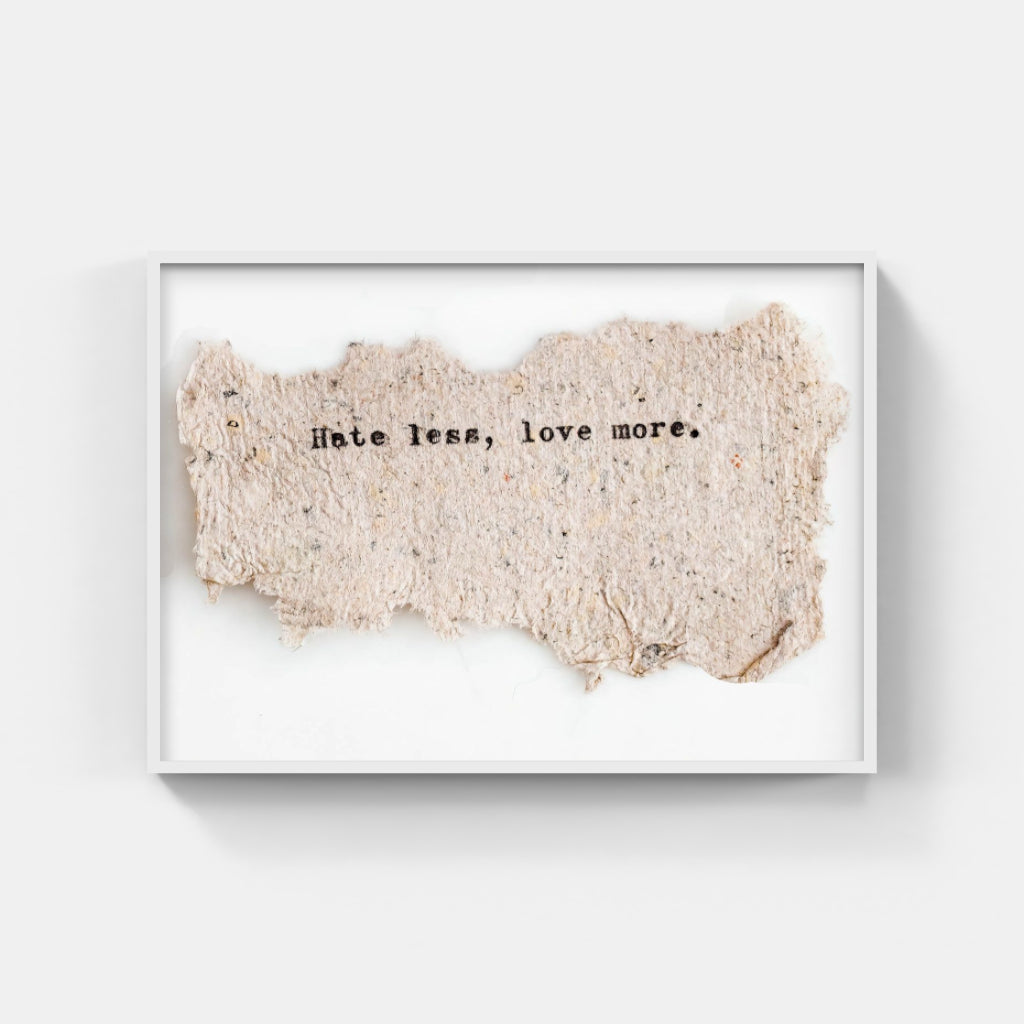 Hate less, Love more poster