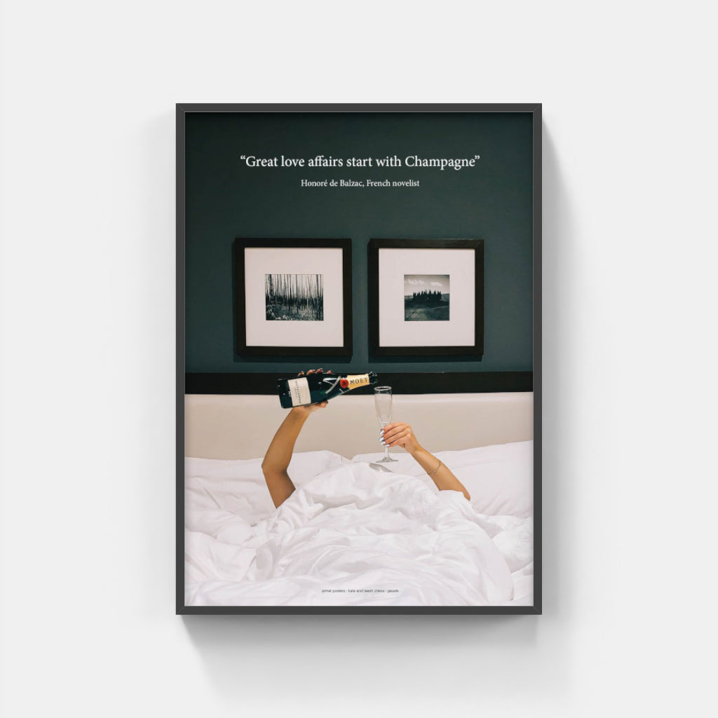 Great love affairs start with Champagne in Bed - Balzac poster