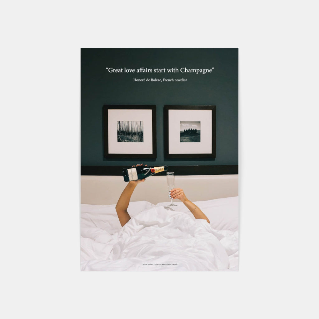 Great love affairs start with Champagne in Bed - Balzac poster