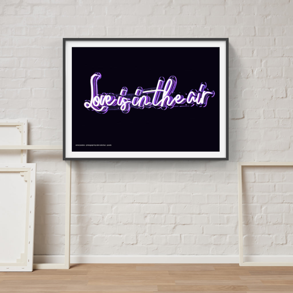 Love is in the Air neon poster