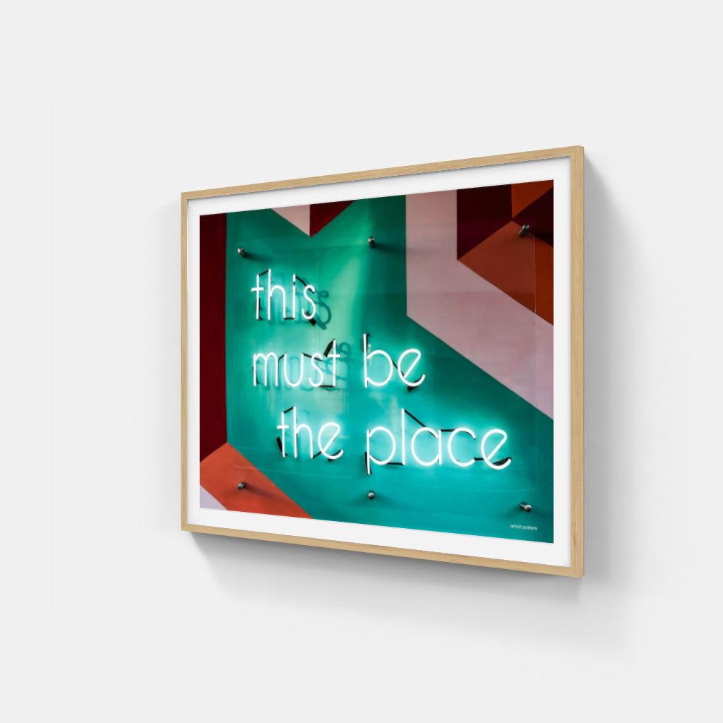 This Must be the Place neon poster